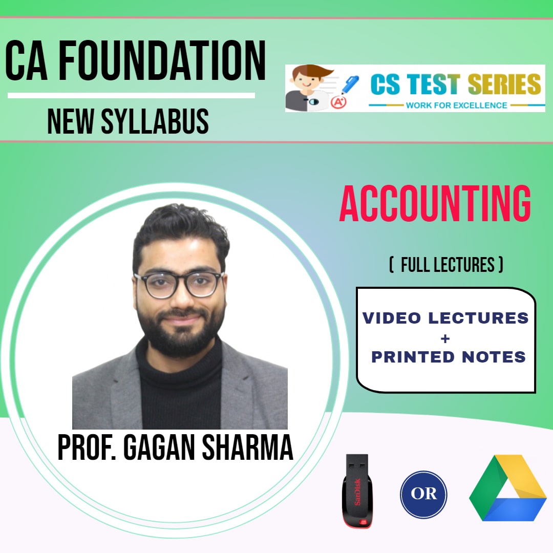 CA FOUNDATION Basic of Accounts Full Lectures By Prof. Gagan Sharma